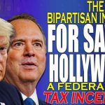 THE BIPARTISAN INITIATIVE FOR SAVING HOLLYWOOD? A FEDERAL FILM TAX INCENTIVE | PACIFIC414 POP TALK
