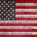 Dem Candidate Refuses to Say Pledge of Allegiance! American flag with pledge text on a weathered surface